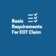 Basic Requirements For EOT Claim