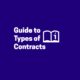 Guide to Types of Contracts